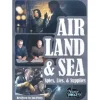 Air Land & Sea Spies Lies & Supplies