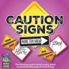 Caution Signs More Fun Ahead Partyspill