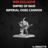 Empire of Man Imperial Ogre Cannon