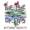 The Isle of Cats Kittens + Beasts Exp